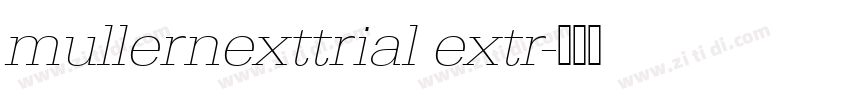 mullernexttrial extr字体转换